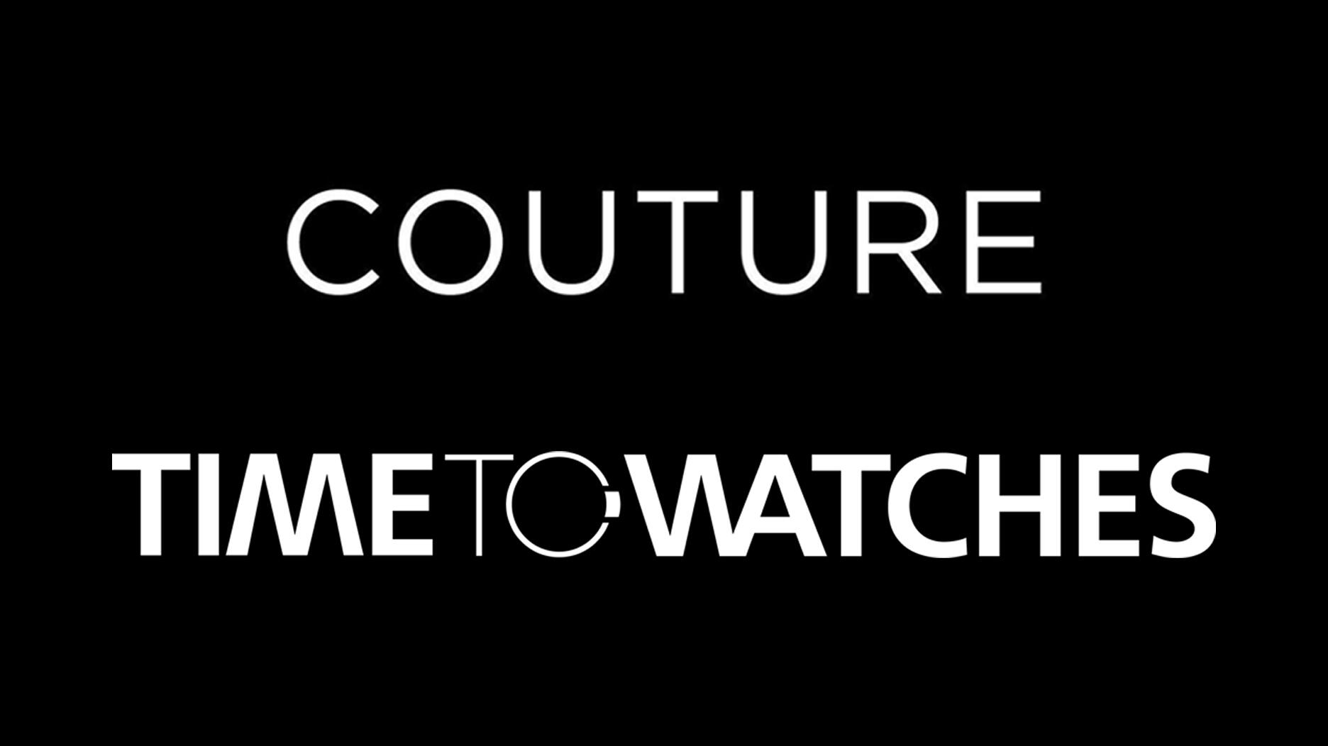 Couture s'associe à Time to Watches