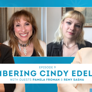 Épisode 9 : En souvenir de Cindy Edelstein